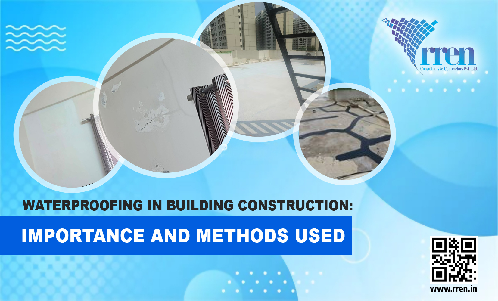 Waterproofing in building construction: Importance and Methods Used